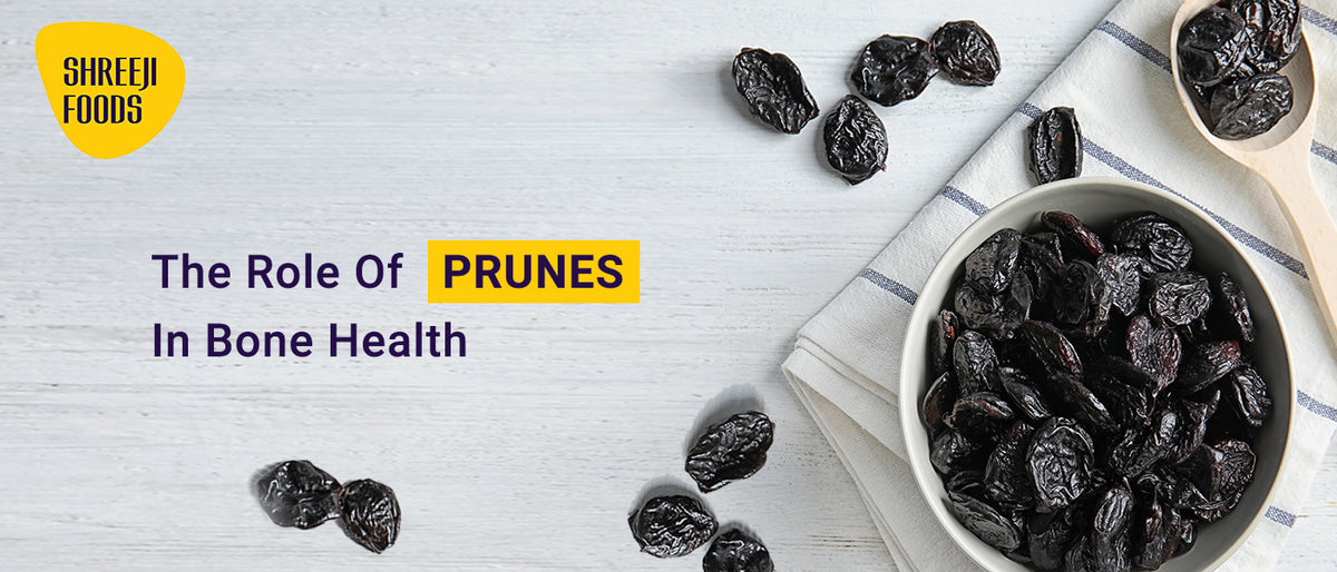 The Role of Prunes in Bone Health Shreeji Foods