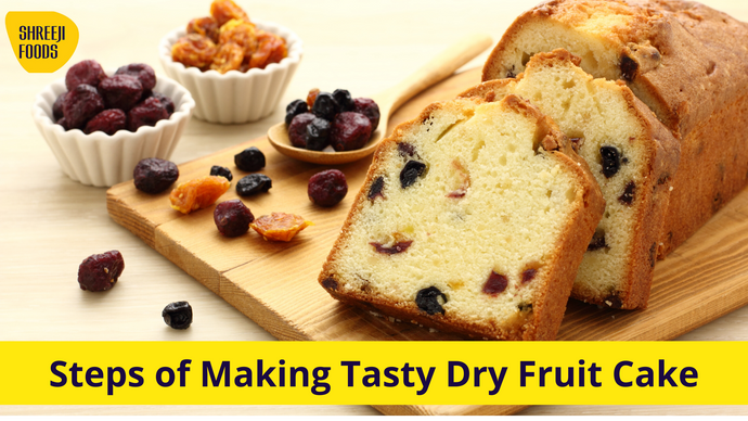 Steps of Making Tasty Dry Fruit Cake