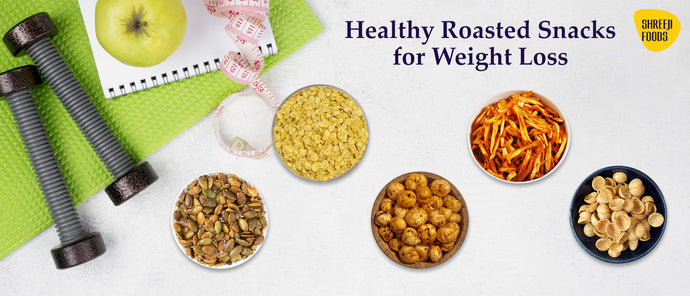 Healthy Roasted Snacks for Weight Loss