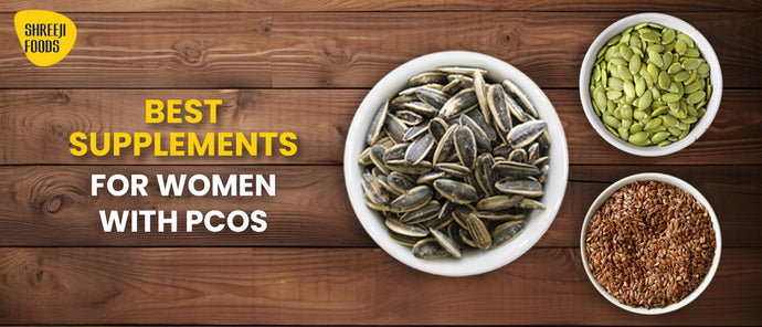 Best Supplements for Women with PCOS