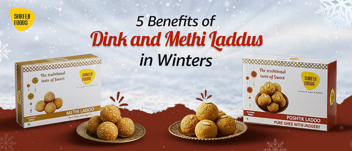 5 Benefits of Dink and Methi Laddus in Winters