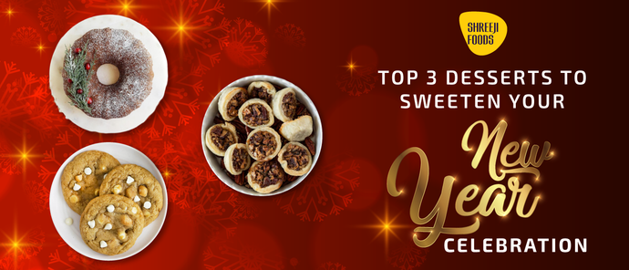 Top 3 Desserts to Sweeten Your New Year Celebrations