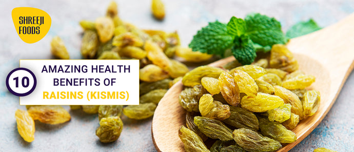 10 Amazing Health Benefits of Raisins