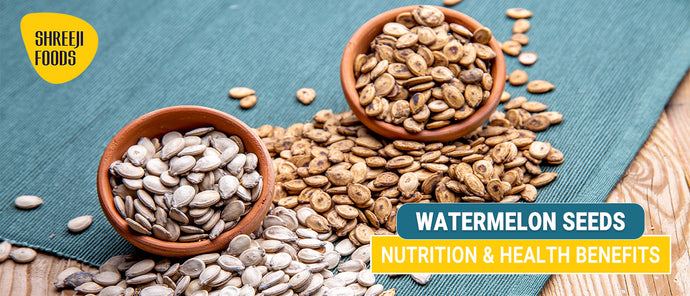 Watermelon Seeds- Nutrition and Health Benefits