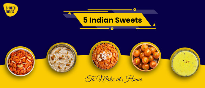 5 Indian Sweets To Make At Home
