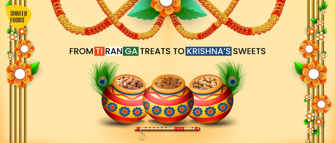 From Tiranga Treats to Krishna’s Sweets, Celebrating with Shreeji Dry Fruits